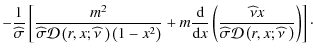 $\displaystyle -\frac{1}{\widehat\sigma}\left[\frac{m^2}{\widehat\sigma{\mathcal...
...}{\widehat\sigma{\mathcal D}\left(r,x;{\widehat\nu~}\right)}\right)\right]\cdot$