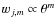 $w_{j,m}\propto \theta^{m}$