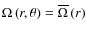 $\Omega\left(r,\theta\right)=\overline{\Omega}\left(r\right)$