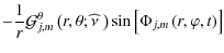 $\displaystyle -\frac{1}{r}{\mathcal G}_{j,m}^{\theta}\left(r,\theta;\widehat\nu~\right)\sin\left[\Phi_{j,m}\left(r,\varphi,t\right)\right]$