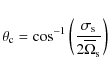 \begin{displaymath}\theta_{\rm c}={\rm cos}^{-1}\left(\frac{\sigma_{\rm s}}{2{\overline{\Omega}_{\rm s}}}\right)
\end{displaymath}