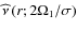 ${\widehat\nu}\left(r;2\Omega_{1}/\sigma\right)$