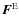 ${\vec F}^{\rm E}$