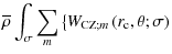 $\displaystyle \overline\rho\int_{\sigma}\sum_{m}\left\{{W}_{{\rm CZ};m}\left(r_{\rm c},\theta;\sigma\right)\right.$