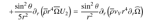 $\displaystyle \quad+\frac{\sin^2\theta}{5 r^2}\partial_{r}\left(\overline\rho r...
...{r^2}\partial_{r}\left(\overline\rho\nu_{V}r^4\partial_{r}\widehat\Omega\right)$
