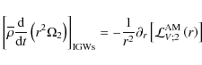 \begin{displaymath}\left[\overline\rho\frac{\rm d}{{\rm d}t}\left(r^2\Omega_2\ri...
...tial_{r}\left[{\mathcal L}_{V;2}^{\rm AM}\left(r\right)\right]
\end{displaymath}