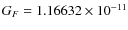 $G_F = 1.16632\times10^{-11}$
