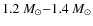 $1.2~M_{\odot}{-}1.4~M_{\odot}$