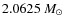 $2.0625~M_{\odot}$