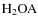 $\rm H_{2}OA$