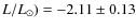 $L/L_{\odot} )=-2.11 \pm 0.13$