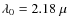$\lambda_{0}=2.18~\mu$