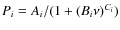 $P_i=A_i/(1+(B_i \nu)^{C_i})$