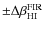 $\rm\pm \Delta \beta_{HI}^{FIR}$