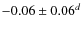 $-0.06\pm 0.06^{d}$