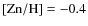 $\rm [Zn/H]=-0.4$