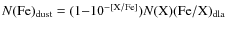 $N({\rm Fe})_{\rm dust}=(1{-}10^{-[{\rm
X}/{\rm Fe}]})N({\rm X})({\rm Fe}/{\rm X})_{\rm dla}$