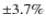 $\pm3.7\%$