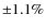 $\pm1.1\%$