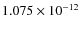 $1.075 \times 10^{-12}$