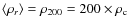 $\langle\rho_r\rangle =
\rho_{200} = 200 \times \rho_{\rm c}$
