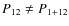$P_{12} \neq P_{1+12}$