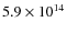 $5.9\times 10^{14}$