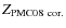 $Z_{\rm PMC08~cor.}$