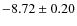$-8.72\pm0.20$
