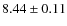 $8.44\pm0.11$