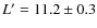 $L' = 11.2\pm0.3$