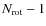$N_{\rm rot}-1$