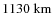$1130~{\rm km}$