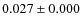 $0.027\pm0.000$