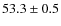 $53.3\pm0.5$