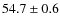 $54.7\pm0.6$