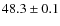 $48.3\pm0.1$