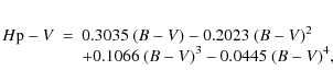 \begin{eqnarray*}
H{\rm p}-V &=& 0.3035~(B-V)-0.2023~(B-V)^2 \cr
&&+ 0.1066~(B-V)^3-0.0445~(B-V)^4,
\end{eqnarray*}