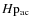$H{\rm p}_{\rm ac}$