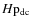 $H{\rm p}_{\rm dc}$