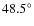 $48.5^\circ$