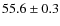 $55.6\pm0.3$