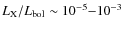 $L_{\rm X}/L_{\rm bol} \sim 10^{-5}{-}10^{-3}$