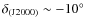 $\delta_{\rm (J2000)} \sim -10^\circ$