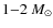 $1{-}2 ~M_\odot$