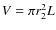$V = \pi r_{2}^{2} L$