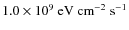 $ 1.0\times 10^{9}~\mbox{eV}~\mbox{cm}^{-2}~\mbox{s}^{-1}$