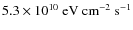 $5.3\times 10^{10}~\mbox{eV}~\mbox{cm}^{-2}~\mbox{s}^{-1}$
