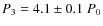 $P_{3} = 4.1 \pm 0.1\ P_{0}$