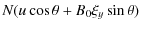$\displaystyle N(u\cos\theta + B_0\xi_y\sin\theta)$